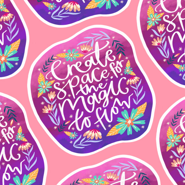 Create Space For Magic Sticker
