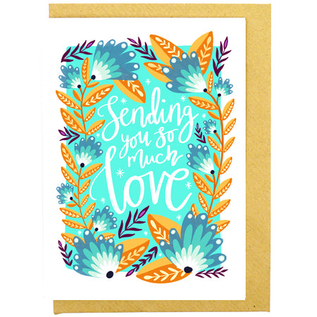 Sending You So Much Love Card