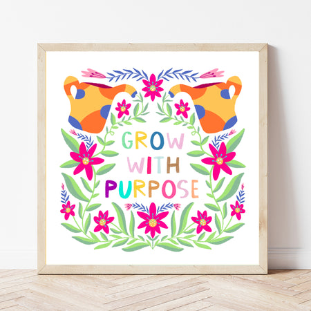 Grow With Purpose Print
