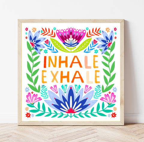 Inhale Exhale Print