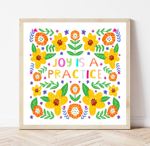 Joy is a Practice Print