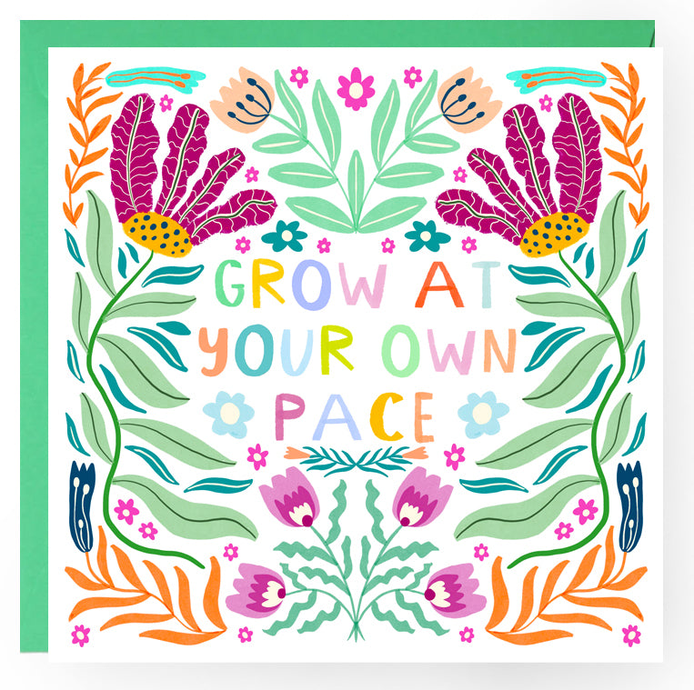 Grow At Your Own Pace Greetings Card