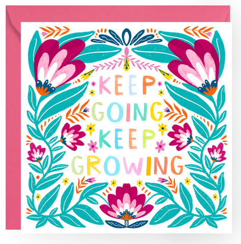 Keep Going Keep Growing Card