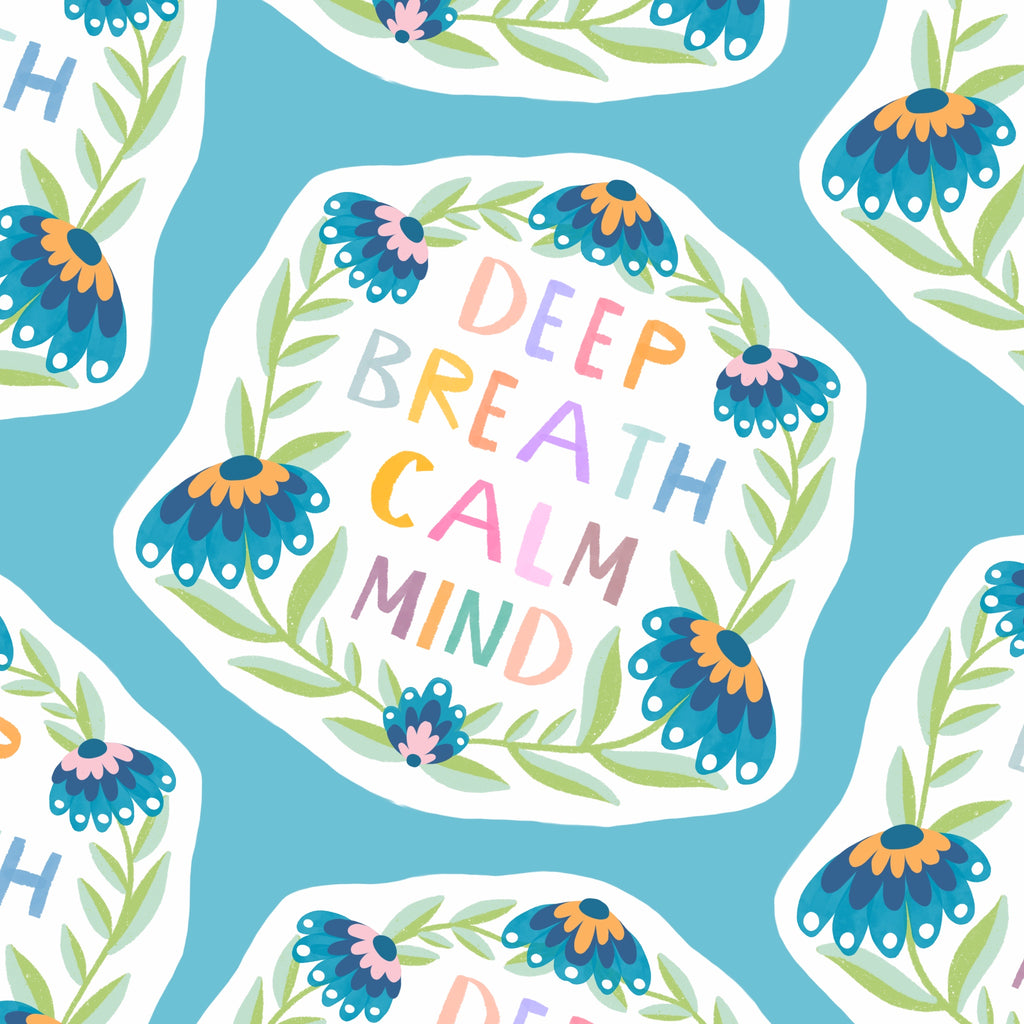 Deep Mind Sticker Deep Breath Calm Mind Sticker – The Sunshine Bindery