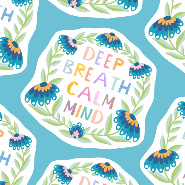 Deep Breath Calm Mind Sticker