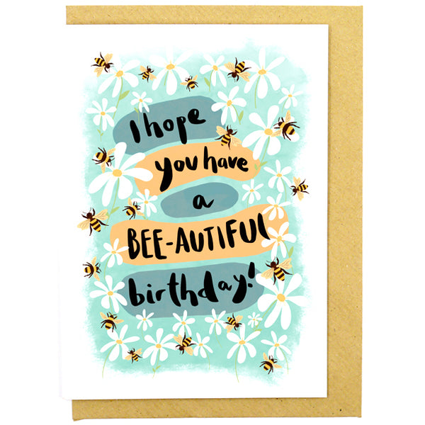 Have a Bee-autiful Birthday Card
