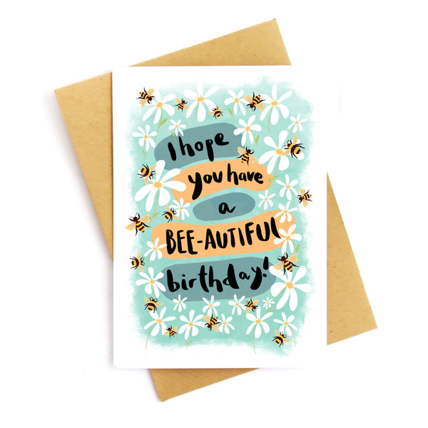 Have a Bee-autiful Birthday Card