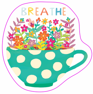 Breathe Teacup Sticker