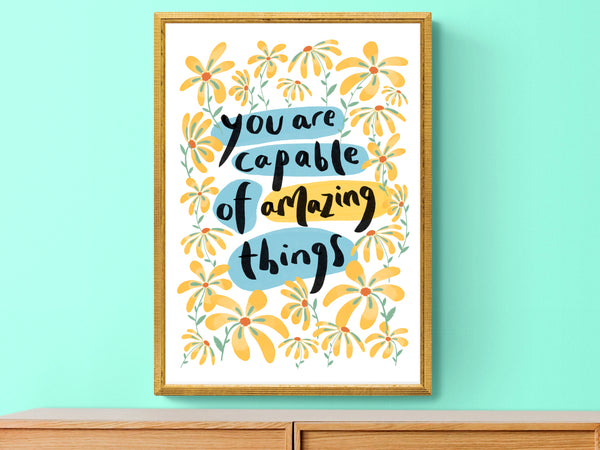 Capable of Amazing Things Print