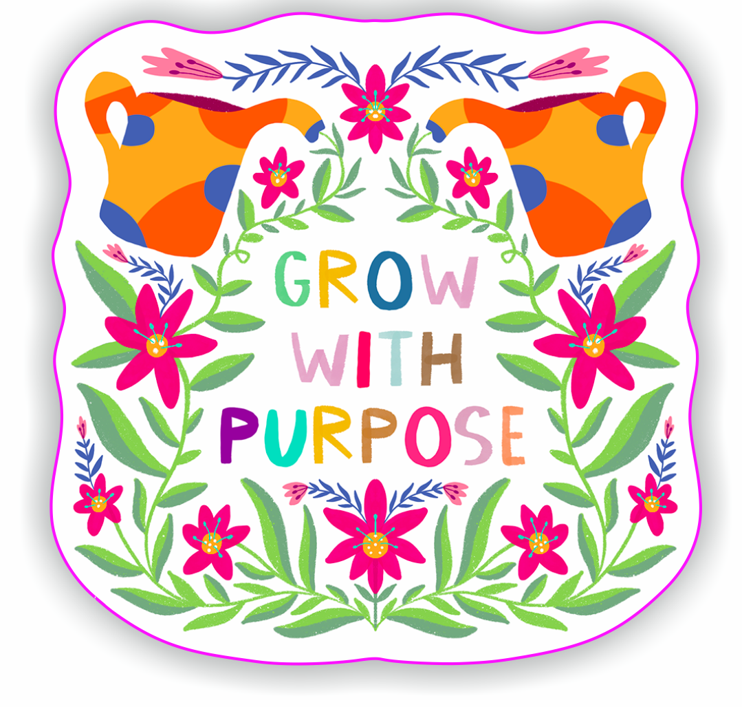 Grow With Purpose Sticker