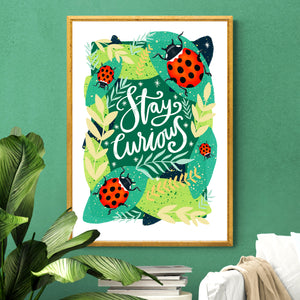 Stay Curious Print