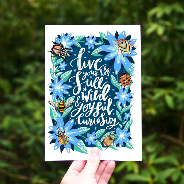 Wild & Curious Life Print