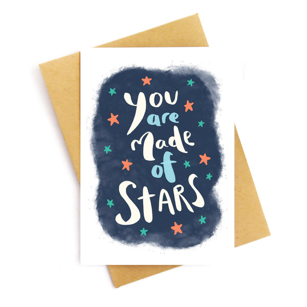 You Are Made Of Stars Card