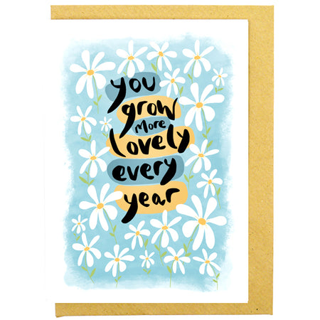 You Grow More Lovely Greetings Card